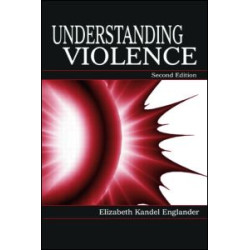 Understanding Violence Understanding Violence