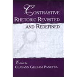 Contrastive Rhetoric Revisited and Redefined Contrastive Rhetoric Revisited and Redefined