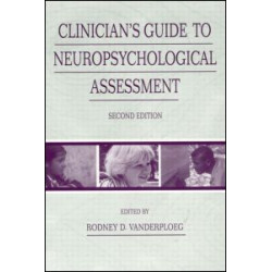 Clinician's Guide To Neuropsychological Assessment Clinician's Guide To Neuropsychological Assessment