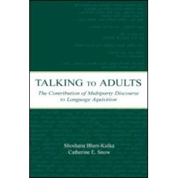 Talking to Adults Talking to Adults