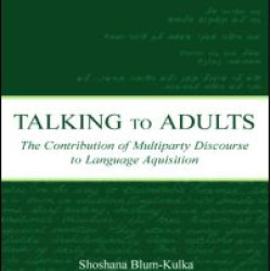 Talking to Adults Talking to Adults