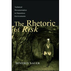 The Rhetoric of Risk The Rhetoric of Risk