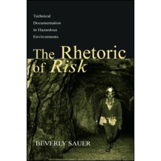 The Rhetoric of Risk