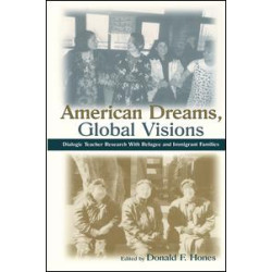 American Dreams, Global Visions American Dreams, Global Visions