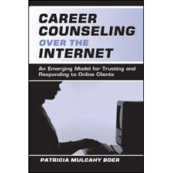Career Counseling Over the Internet Career Counseling Over the Internet