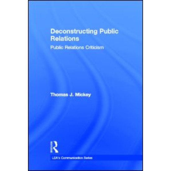 Deconstructing Public Relations
