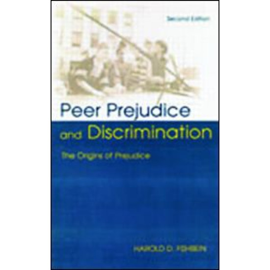 Peer Prejudice and Discrimination