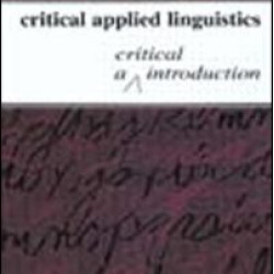 Critical Applied Linguistics
