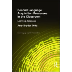 Second Language Acquisition Processes in the Classroom Second Language Acquisition Processes in the Classroom
