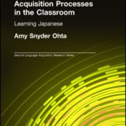 Second Language Acquisition Processes in the Classroom