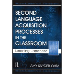 Second Language Acquisition Processes in the Classroom Second Language Acquisition Processes in the Classroom