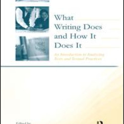 What Writing Does and How It Does It