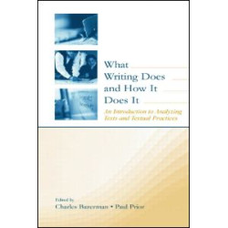What Writing Does and How It Does It