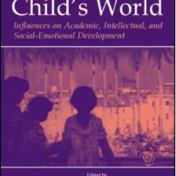 Parenting and the Child's World Parenting and the Child's World