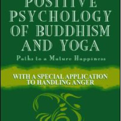 The Positive Psychology of Buddhism and Yoga