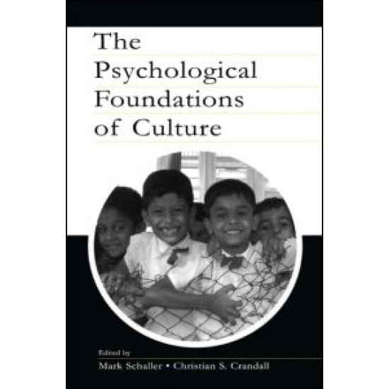 The Psychological Foundations of Culture