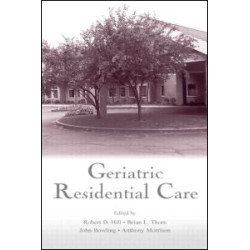 Geriatric Residential Care Geriatric Residential Care