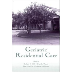 Geriatric Residential Care Geriatric Residential Care