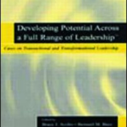 Developing Potential Across a Full Range of Leadership TM
