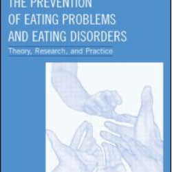 The Prevention of Eating Problems and Eating Disorders