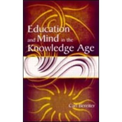 Education and Mind in the Knowledge Age Education and Mind in the Knowledge Age