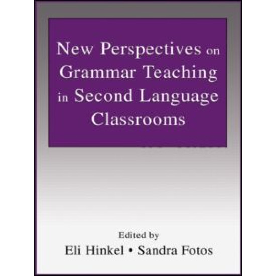 New Perspectives on Grammar Teaching in Second Language Classrooms