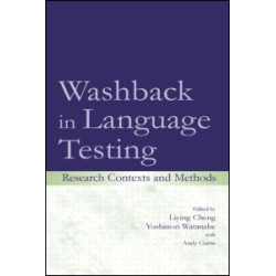 Washback in Language Testing Washback in Language Testing