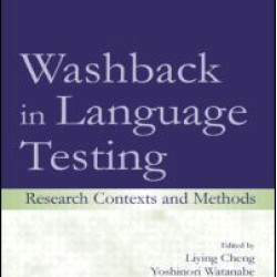 Washback in Language Testing Washback in Language Testing
