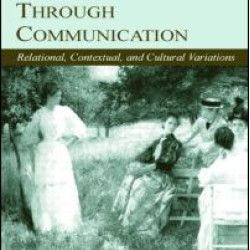 Maintaining Relationships Through Communication Maintaining Relationships Through Communication