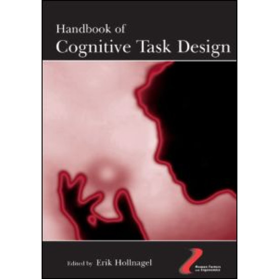 Handbook of Cognitive Task Design Handbook of Cognitive Task Design