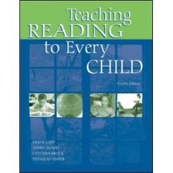 Teaching Reading to Every Child Teaching Reading to Every Child