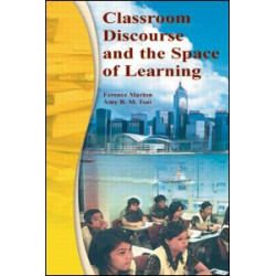 Classroom Discourse and the Space of Learning Classroom Discourse and the Space of Learning