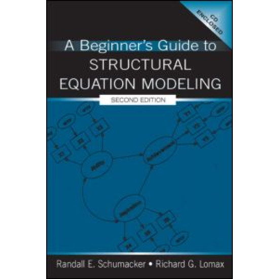 A Beginner's Guide to Structural Equation Modeling