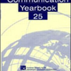 Communication Yearbook 25 Communication Yearbook 25