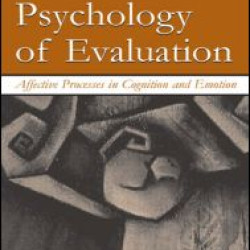 The Psychology of Evaluation The Psychology of Evaluation