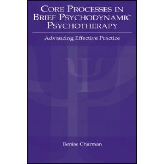 Core Processes in Brief Psychodynamic Psychotherapy