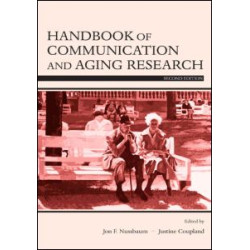 Handbook of Communication and Aging Research Handbook of Communication and Aging Research