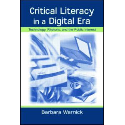 Critical Literacy in A Digital Era Critical Literacy in A Digital Era