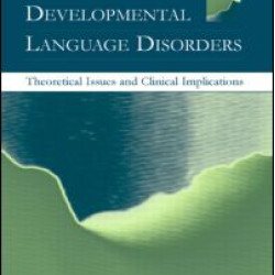 Classification of Developmental Language Disorders Classification of Developmental Language Disorders