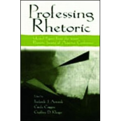 Professing Rhetoric Professing Rhetoric