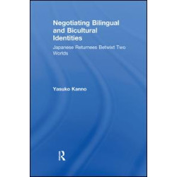Negotiating Bilingual and Bicultural Identities Negotiating Bilingual and Bicultural Identities