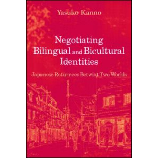 Negotiating Bilingual and Bicultural Identities