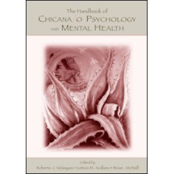 The Handbook of Chicana/o Psychology and Mental Health