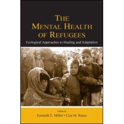 The Mental Health of Refugees The Mental Health of Refugees