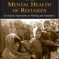 The Mental Health of Refugees The Mental Health of Refugees