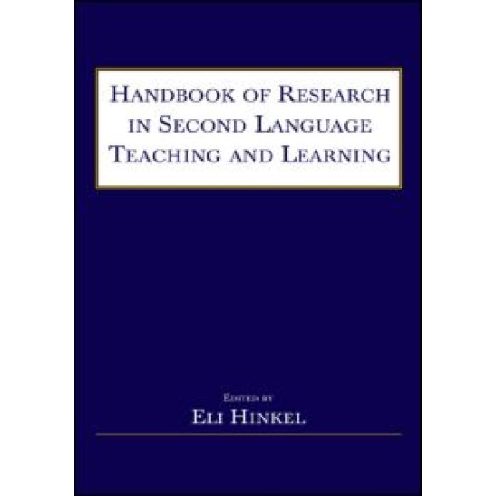 Handbook of Research in Second Language Teaching and Learning Handbook of Research in Second Language Teaching and Learning
