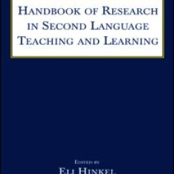 Handbook of Research in Second Language Teaching and Learning Handbook of Research in Second Language Teaching and Learning