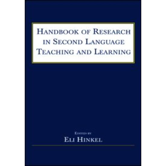 Handbook of Research in Second Language Teaching and Learning Handbook of Research in Second Language Teaching and Learning