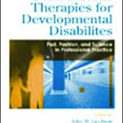 Controversial Therapies for Autism and Intellectual Disabilities Controversial Therapies for Autism and Intellectual Disabilities