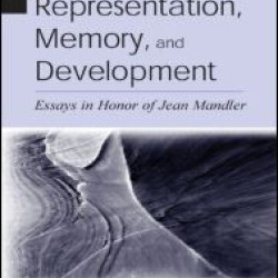 Representation, Memory, and Development Representation, Memory, and Development